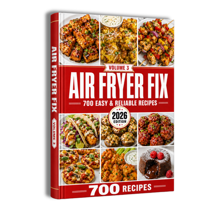 Air Fryer Fix : 700 Easy & Reliable Recipes